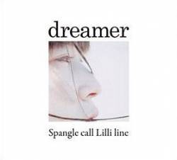Spangle Call Lilli Line : Dreamer